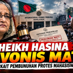 Sheikh Hasina Divonis Mati Atas Pembunuhan Protes Mahasiswa